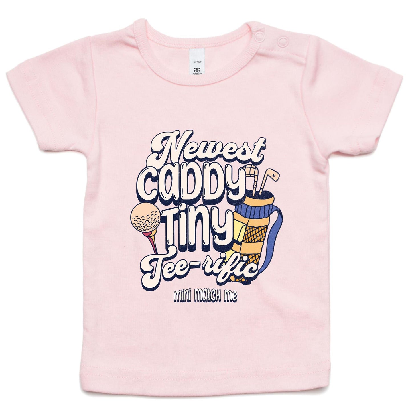 Newest Caddy, Tiny Tee-rific - Infant