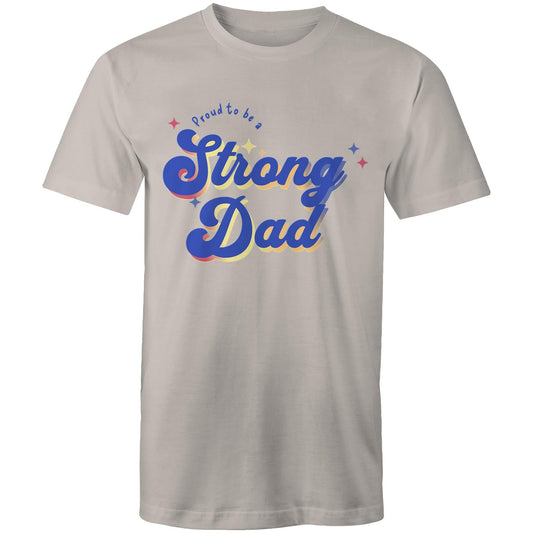Proud to be a Strong Dad - Dad
