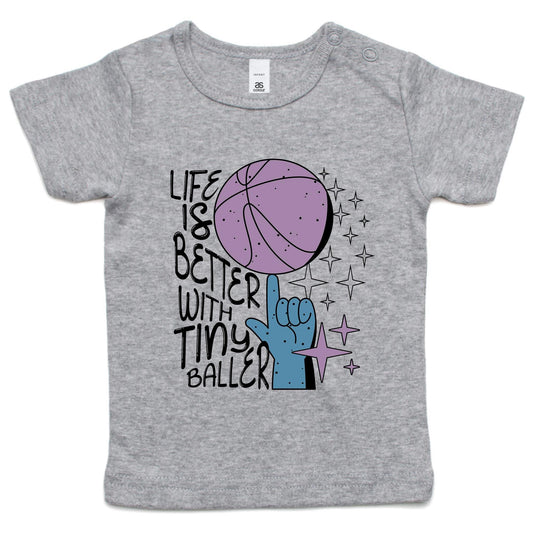 Life is better with a tiny baller - Infant