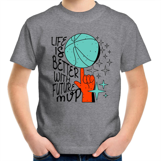 Life is better with Future MVP - Kid