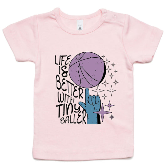 Life is better with a tiny baller - Infant